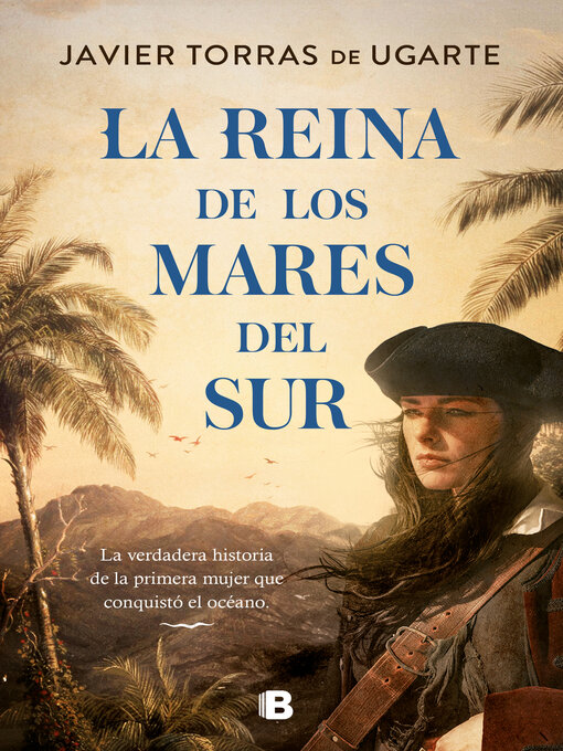 Title details for La Reina de los Mares del Sur by Javier Torras de Ugarte - Available